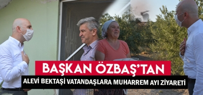 Başkan Özbaş’tan Alevi-Bektaşi vatandaşlara Muharrem ayı ziyareti
