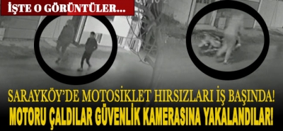 Sarayköy'de motosiklet hırsızları iş başında! Motoru çaldılar güvenlik kamerasına yakalandılar!
