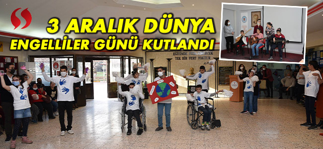 3 Aralık Dünya Engelliler Günü Kutlandı!