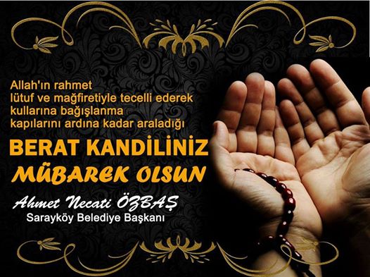Ahmet Necati Özbaştan Berat kandili  mesajı 