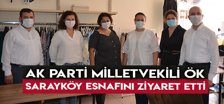 AK PARTİ MİLLETVEKİLİ NİLGÜN ÖK'DEN SARAYKÖY ZİYARETİ 