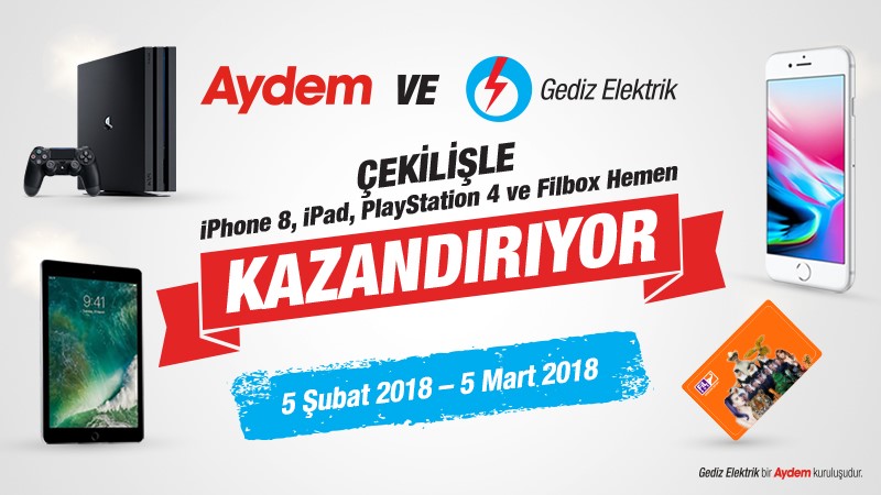 Aydem ve Gediz Elektrik, Çekilişle iPhone 8, iPad, PlayStation 4 ve Filbox Hemen Kazandırıyor