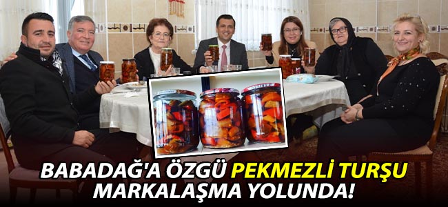 BABADAĞ'A ÖZGÜ PEKMEZLİ TURŞU MARKALAŞMA YOLUNDA!