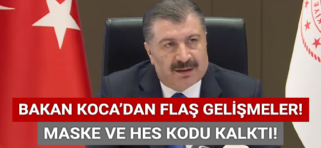 Bakan Koca'dan flaş gelişmeler! Maske, HES kodu kalktı!