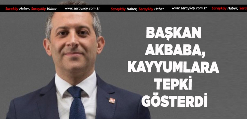 BAŞKAN AKBABA'DAN O KARARA TEPKİ 