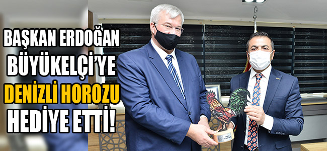 Başkan Erdoğan, Büyükelçi’ye Denizli Horozu Hediye Etti!