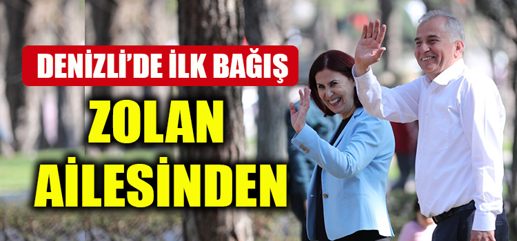 BAŞKAN ZOLAN VE EŞİ 6 MAAŞLARINI BAĞIŞLADI 