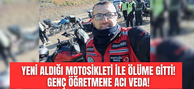 Denizli'de genç öğretmen Tutkunu olduğu motosiklet ile ölüme gitti!