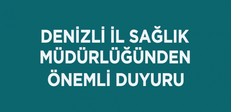 DENİZLİLİLER DİKKAT!! 