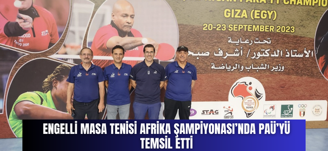 Engelli Masa Tenisi Afrika Şampiyonası’nda PAÜ’yü Temsil Etti