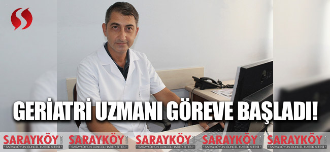 GERİATRİ UZMANI GÖREVE BAŞLADI!