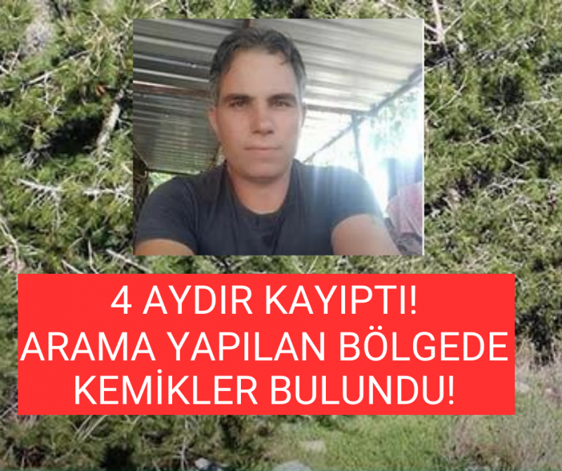Kaybolan Buldanlı adamın arandığı bölgede insan kemikleri bulundu! Ekipler teyakkuza geçti! 