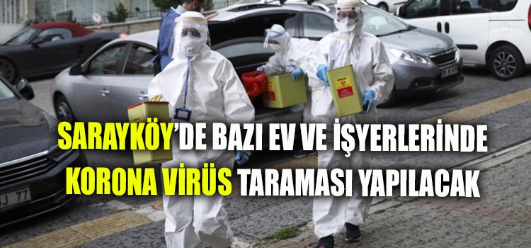KORONA VİRÜS ANTİKOR TARAMASI SARAYKÖY'DE BAŞLIYOR