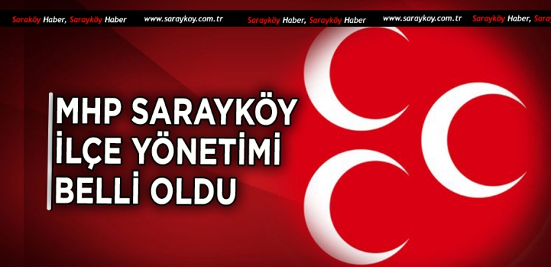 MHP Sarayköy İlçe Teşkilatında görev dağılımı yapıldı.