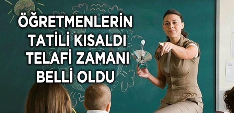 OKULLARIN TELAFİSİNİN NE ZAMAN YAPILACAĞI BELLİ OLDU 