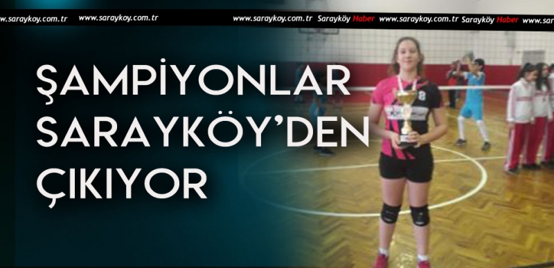 ŞAMPİYONLAR SARAYKÖY’DEN ÇIKIYOR