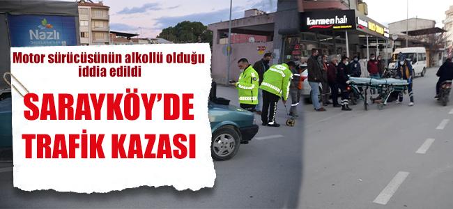 Sarayköy'de Trafik Kazası!