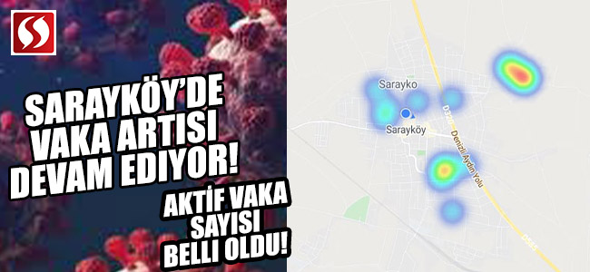 Sarayköy'de vaka artışı devam ediyor! Aktif vaka sayısı belli oldu!