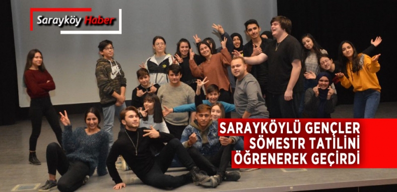 Sarayköylü gençler sömestr tatilini öğrenerek, eğlenerek geçirdi