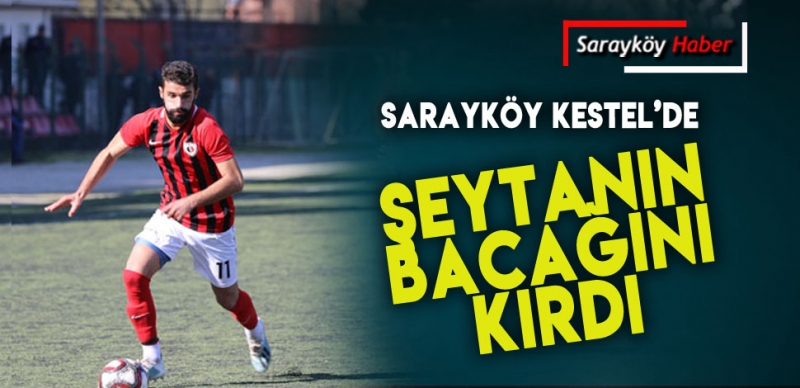 SARAYKÖYSPOR KESTEL'DEN MUTLU DÖNÜYOR 