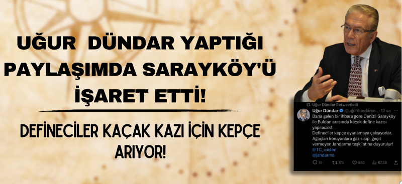Ünlü gazeteci attığı twitte bahsetti, çağrıda bulundu! Sarayköy'de kaçak define kazısı planlanıyor!