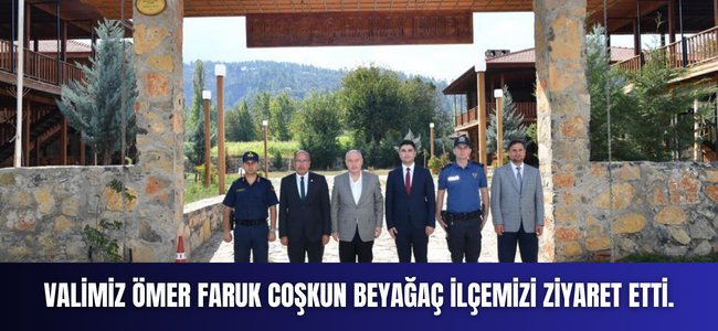 Valimiz Ömer Faruk Coşkun Beyağaç ilçemizi ziyaret etti.