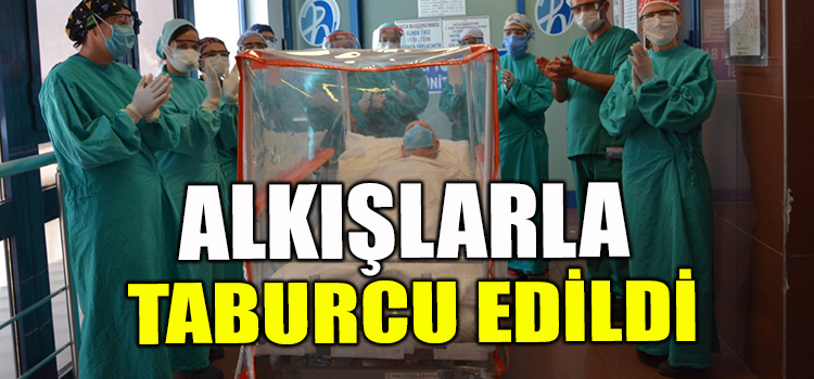 YOĞUN BAKIMDAN ALKIŞLARLA UĞURLANDILAR