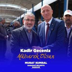 Babadağ Belediye Başkanı Kumral Kandili unutmadı! 