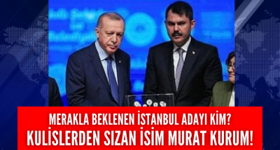Ak Parti İstanbul adayı kim olacak, kulislerden sızan bilgiler tek isme yoğunlaşıyor!