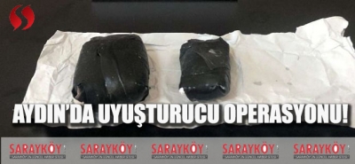 Aydın’da Uyuşturucu Operasyonu!