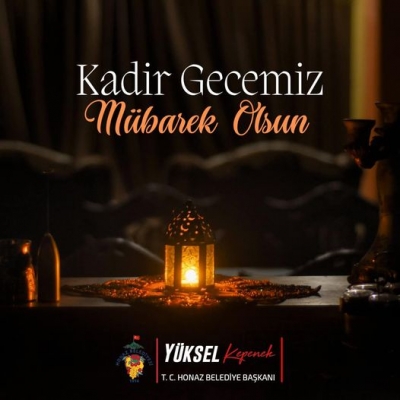 BAŞKAN KEPENEK MÜSLÜMAN ALEMİNİN KANDİLİNİ KUTLADI! 