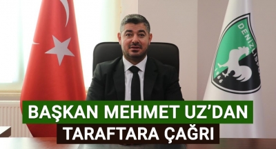 Başkan Mehmet Uz'dan taraftara çağrı!