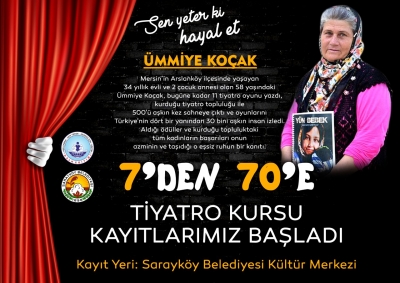 Başkan Özbaş’tan 7’den 70’e tiyatro kursuna Ümmiye Koçak örneği ile davet