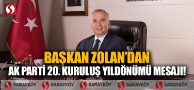 Başkan Zolan’dan AK Parti 20. kuruluş yıldönümü mesajı!