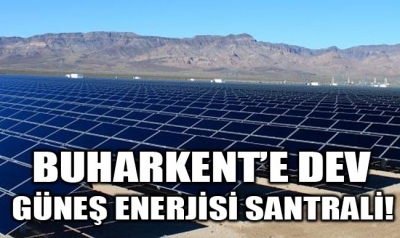 Buharkent'e Dev Güneş Enerjisi Santrali!