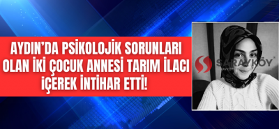 Buharkent'te intihar! Genç anne canına kıydı! 