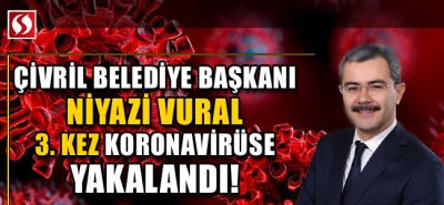 Çivril Belediye Başkanı 3. kez koronavirüse yakalandı!
