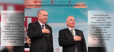 Cumhurbaşkanı Erdoğan 28 Ocak’ta Denizli’de