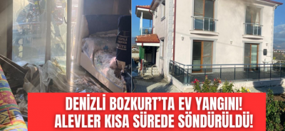 Denizli, Bozkurt’ta korkutan yangın! Evin bir oda kullanılamaz hale geldi!