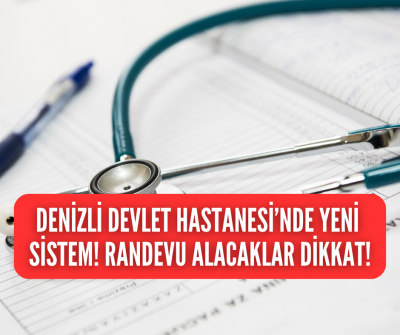 Denizli Devlet Hastanesinde yeni sistem! Vardiyalı poliklinilkler saat 21:00' a kadar açık! 