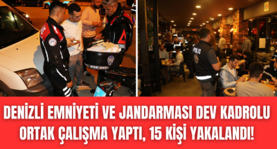 Denizli Emniyet ve Jandarma'dan dev kadro başarılı operasyon!  197 ekip 794 personel katıldı!