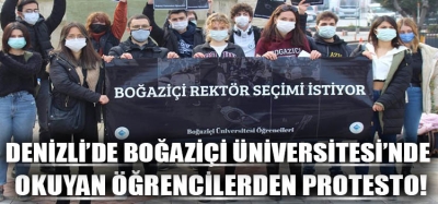 Denizli'de Boğaziçi Üniversitesi'nde Okuyan Öğrencilerden Protesto!