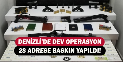 DENİZLİ'DE DEV OPERASYON 28 ADRESE BASKIN YAPILDI!