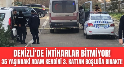 Denizli'de intihar! 3. Kattan atlayan genç adam feci şekilde can verdi! 