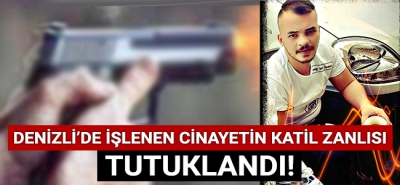 Denizli'de işlenen cinayetin katil zanlısı tutuklandı!