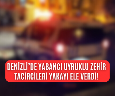 Denizli'de Suriye uyruklu zehir tacircileri yakayı ele verdi!