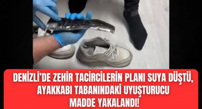 Denizli'de zehir tacircileri pes dedirtti, ayakkabı tabanına sakladıkları zehir yakalandı! 