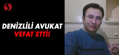 Denizlili avukat vefat etti 
