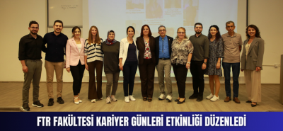 FTR Fakültesi Kariyer Günleri Etkinliği Düzenledi