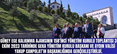 Güney Ege Kalkınma Ajansının 158’inci Yönetim Kurulu Toplantısı 3 Ekim 2023 tarihinde GEKA Yönetim Kurulu Başkanı ve Aydın Valisi Yakup Canpolat’ın başkanlığında gerçekleştirildi.